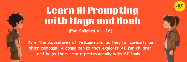 The Adventures of JetLearners — Learn AI Prompting with Maya and Noah